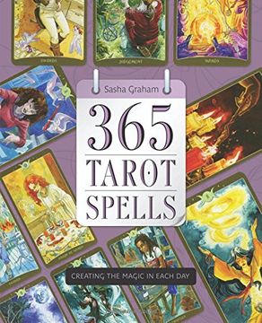 portada 365 Tarot Spells: Creating the Magic in Each day 