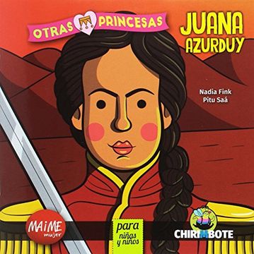 portada Juana Azurduy. Colección Otras Princesas (in Spanish)