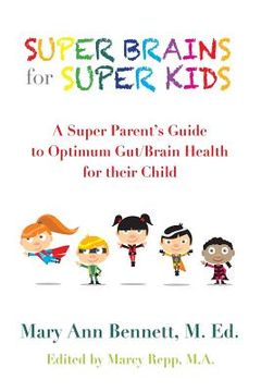 portada Super Brains for Super Kids: A Super Parent's Research Based Resource (en Inglés)