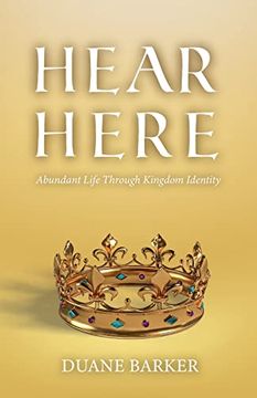 portada Hear Here: Abundant Life Through Kingdom Identity (en Inglés)