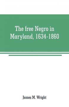 portada The Free Negro in Maryland 16341860 (en Inglés)