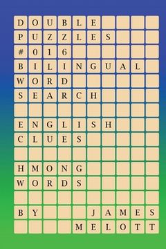 portada Double Puzzles #016 - Bilingual Word Search - English Clues - Hmong Words (in English)
