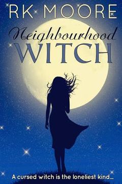 portada Neighbourhood Witch: A Paranormal Romance (en Inglés)