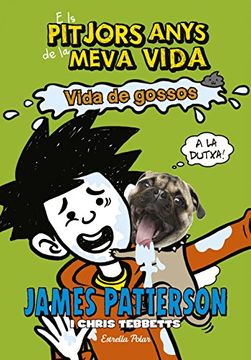 portada Els pitjors anys de la meva vida 8. Vida de gossos (Catalan Edition)