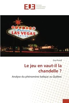 portada Le jeu en vaut-il la chandelle ? (in French)