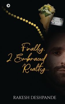 portada Finally, I Embraced Reality... (in English)