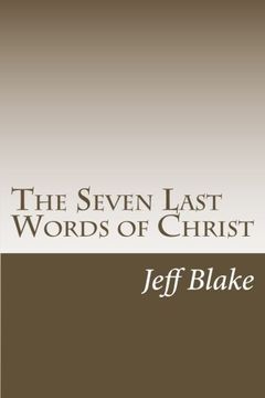 portada The Seven Last Words of Christ: Meditations on the Cross (en Inglés)
