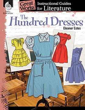 portada The Hundred Dresses: An Instructional Guide For Literature (en Inglés)