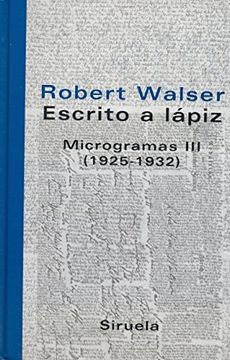 portada Escrito a Lápiz. Microgramas Iii: (1925-1932) (Libros del Tiempo) (in Spanish)