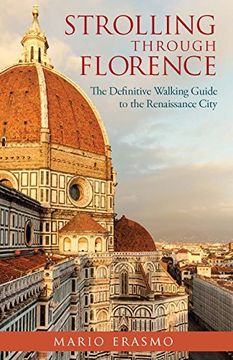 portada Strolling through Florence: The Definitive Walking Guide to the Renaissance City (20161030) (en Inglés)