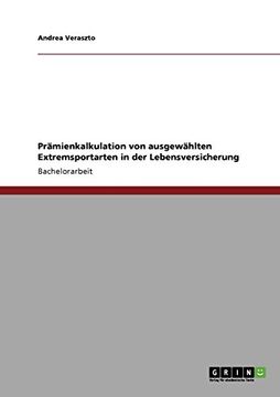 portada Prämienkalkulation von ausgewählten Extremsportarten in der Lebensversicherung (German Edition)