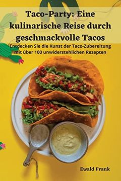 portada Taco-Party: Eine kulinarische Reise durch geschmackvolle Tacos