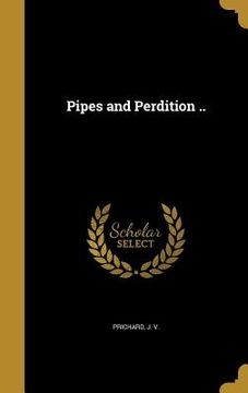 portada Pipes and Perdition .. (in English)
