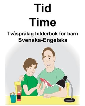 portada Svenska-Engelska Tid/Time Tvåspråkig bilderbok för barn (en Sueco)