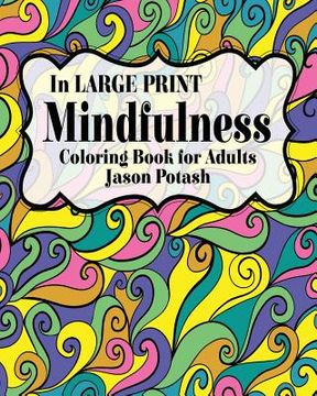 portada Mindfulness Coloring Book for Adults ( In Large Print) (en Inglés)