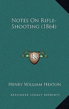 portada notes on rifle-shooting (1864) (en Inglés)
