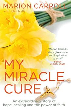 portada My Miracle Cure (en Inglés)