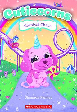 portada Carnival Chaos (Cutiecorns #4), Volume 4 (in English)