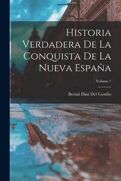 portada Historia Verdadera de la Conquista de la Nueva España; Volume 1