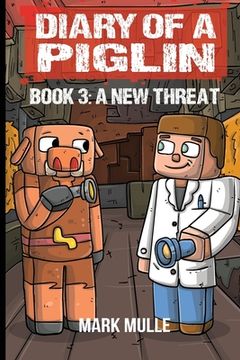 portada Diary of a Piglin Book 3: A New Threat (en Inglés)