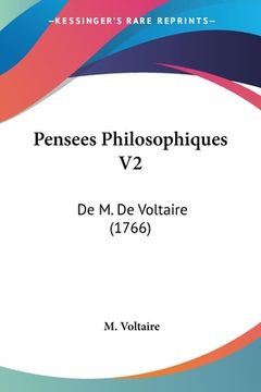 portada Pensees Philosophiques V2: De M. De Voltaire (1766) (in French)