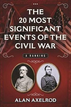 portada The 20 Most Significant Events of the Civil War: A Ranking (en Inglés)