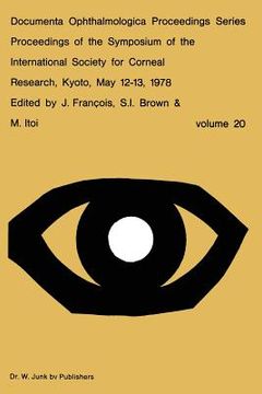 portada Proceedings of the Symposium of the International Society for Corneal Research, Kyoto, May 12-13, 1978 (en Inglés)
