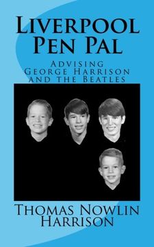 portada Liverpool Pen Pal: Advising the Beatles & George Harrison