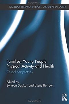 portada Families, Young People, Physical Activity and Health: Critical Perspectives (in English)
