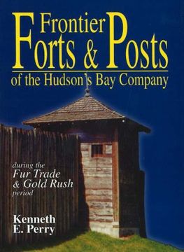portada Frontier Forts and Posts: During the Fur Trade and Gold Rush Period