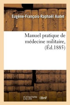 portada Manuel Pratique de Medecine Militaire, (Ed.1885) (Sciences) (French Edition)