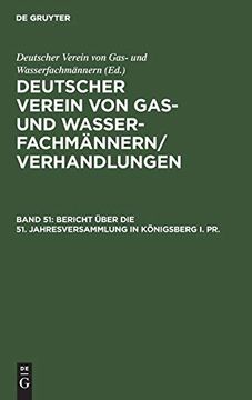 portada Deutscher Verein von Gas- und Wasserfachmännern/ Verhandlungen / Bericht Über die 51. Jahresversammlung in Königsberg i. Pr. Verhandlungen aus dem Jahre 1910 (en Alemán)
