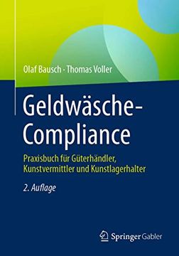 portada Geldwäsche-Compliance: Praxisbuch für Güterhändler, Kunstvermittler und Kunstlagerhalter (en Alemán)