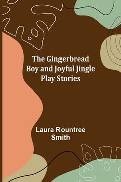 portada The Gingerbread Boy and Joyful Jingle Play Stories