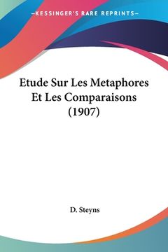 portada Etude Sur Les Metaphores Et Les Comparaisons (1907) (en Francés)