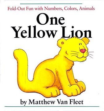 portada One Yellow Lion: Fold out fun With Numbers, Colors, Animals (in English)