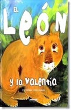 Libro EL LEON Y LA VALENTIA De MORAN / GABANPANAMERICANA - Buscalibre