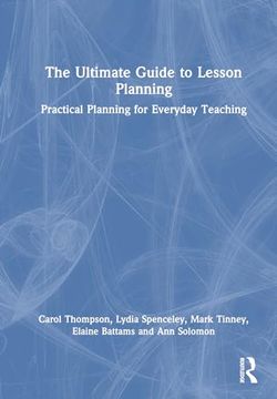 portada The Ultimate Guide to Lesson Planning: Practical Planning for Everyday Teaching