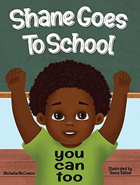 portada Shane Goes to School: You can too (en Inglés)