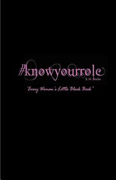 portada #knowyourrole: "every woman's little black book" (in English)