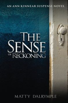 portada The Sense of Reckoning (The Ann Kinnear Suspense Novels) (Volume 2) (in English)