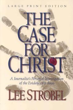 portada The Case for Christ: A Journalist's Personal Investigation of the Evidence for Jesus