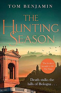 portada The Hunting Season: Death Stalks the Italian Wilderness in This Gripping Crime Thriller (Daniel Leicester) (in English)