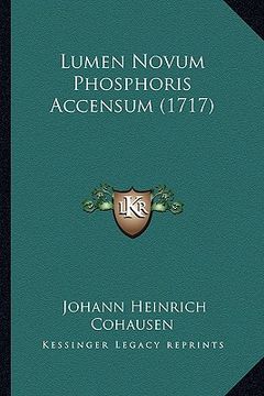 portada Lumen Novum Phosphoris Accensum (1717) (in Latin)