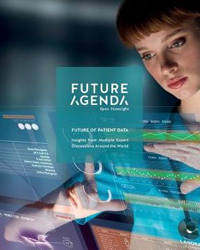 portada Future of Patient Data: Insights From Multiple Expert Discussions Around The World (en Inglés)