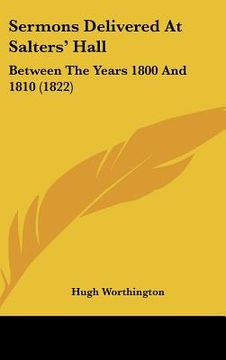 portada sermons delivered at salters' hall: between the years 1800 and 1810 (1822) (in English)