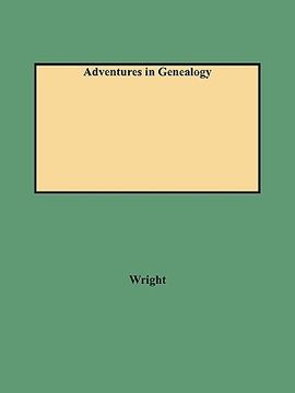 portada adventures in genealogy (en Inglés)