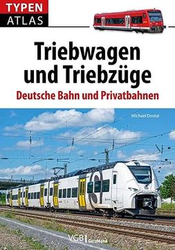 portada Typenatlas Triebwagen und Triebzã¼Ge: Deutsche Bahn und Privatbahnen (in German)