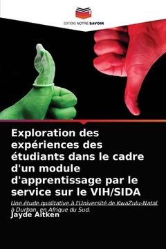 portada Exploration des expériences des étudiants dans le cadre d'un module d'apprentissage par le service sur le VIH/SIDA (en Francés)
