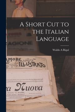 portada A Short Cut to the Italian Language (en Inglés)